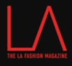 The LA Fashion Magazine